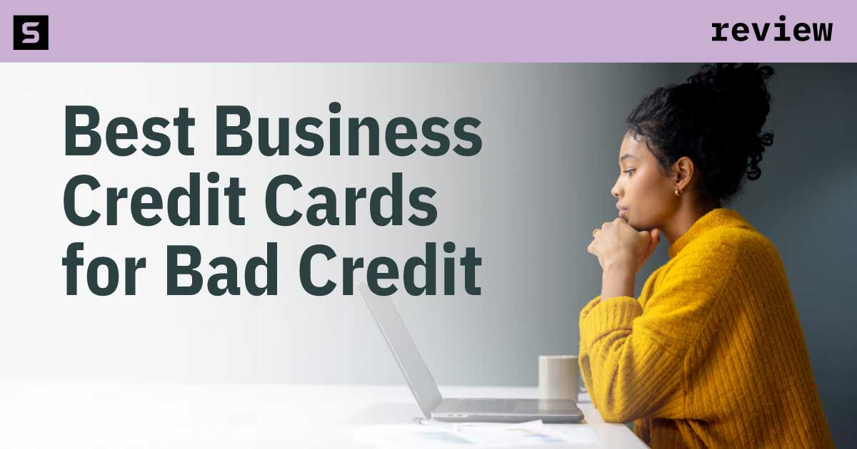 Man at table with laptop and words Best Business Credit Cards for Bad Credit.