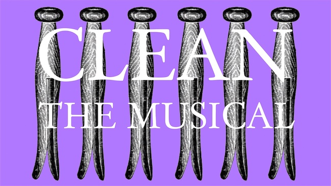 Clean: The Musical – Brighton Fringe