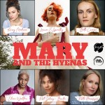 Pilot Theatre’s new play with music Mary and the Hyenas tells the story of a pioneering feminist