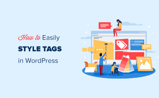 How to Easily Style Tags in WordPress (With Examples)