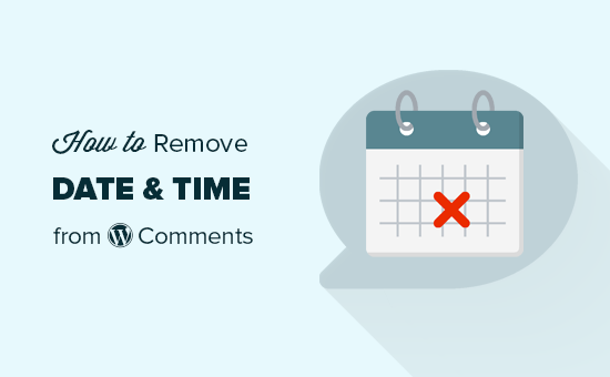How to Remove Date and Time From WordPress Comments